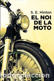 Libros: El noi de la moto - Hinton, S. E. - Foto 1