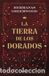 Livres: La tierra de los Dorados - Hermanas Greemwood