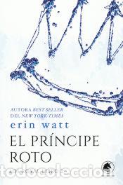 Livres: El pr&iacute;ncipe roto - Watt, Erin