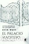 Livres: El palacio malvado - Watt, Erin