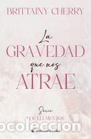 books: La gravedad que nos atrae - Cherry, Brittainy
