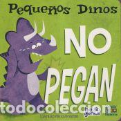 Libri: PEQUE&Ntilde;OS DINOS NO PEGAN - DAHL, MICHAEL
