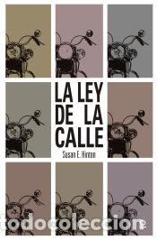 Libri: La ley de la calle - Susan E. Hinton