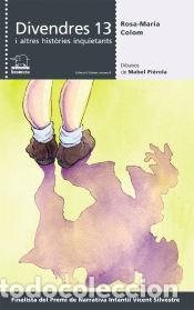 Livres: Divendres 13 i altres hist&ograve;ries inquietants - Colom i Bernat, Rosa Maria; Pi&eacute;rola, Mabel