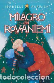Libros: Milagro en Rovaniemi - Parrish, Isabelle - Foto 1