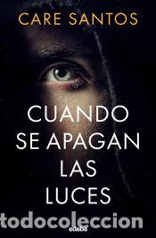 Libros: CUANDO SE APAGAN LAS LUCES - Santos, Care - Foto 1