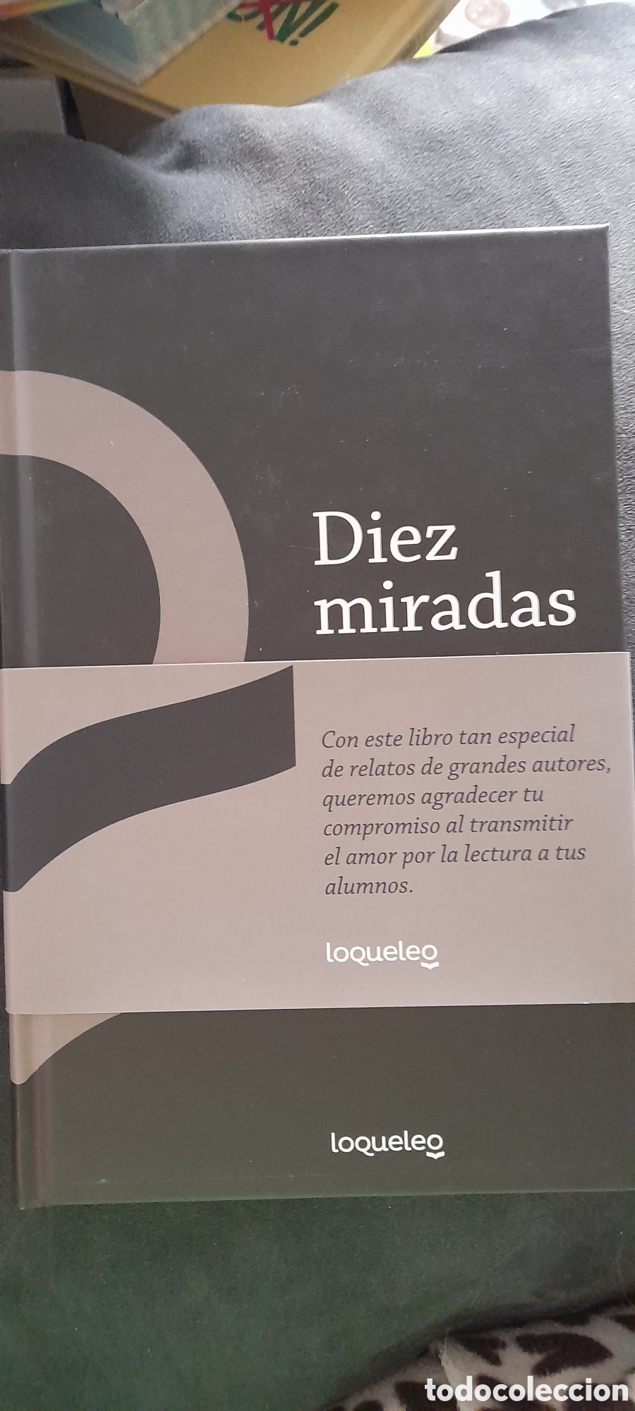 Libros: D&iacute;ez miradas. Loqueleo - Foto 1