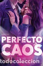 Livros: Perfecto caos (Amores Ca&oacute;ticos 1) - Zeliri