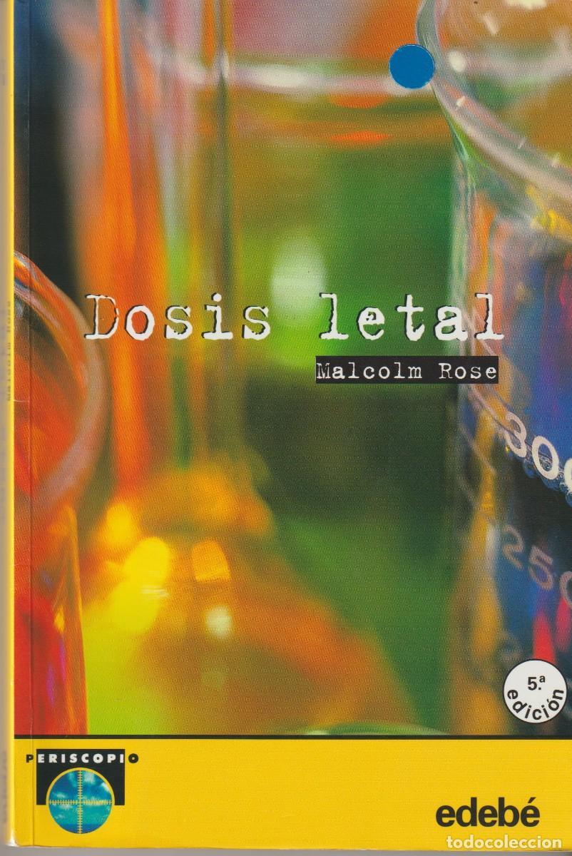 Libros: DOSIS LETAL - MALCOLM ROSE - Foto 1