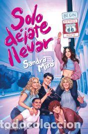 Libros: Solo d&eacute;jate llevar - Mir&oacute;, Sandra - Foto 1