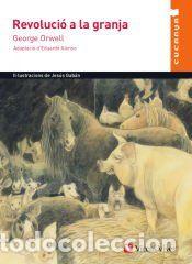 Libri: REVOLUCIO A LA GRANJA (CUCANYA) - G. Orwell