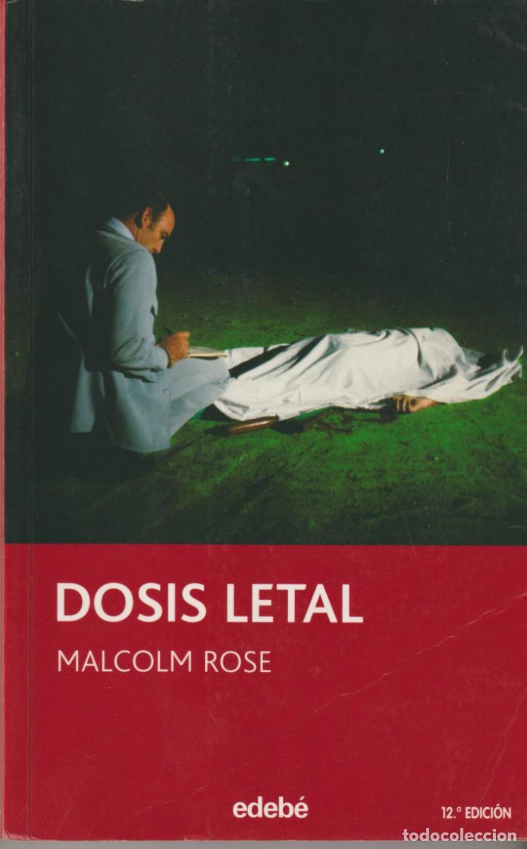 Libros: DOSIS LETAL - MALCOLM ROSE - Foto 1