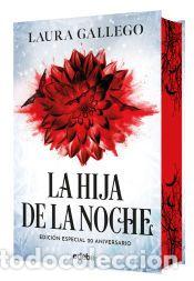 Libros: LA HIJA DE LA NOCHE. Edici&oacute;n especial - Gallego, Laura