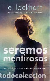 Libros: Seremos mentirosos - Lockhart, E. - Foto 1