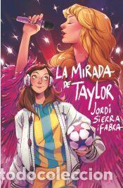 Libros: La mirada de Taylor - Sierra i Fabra, Jordi