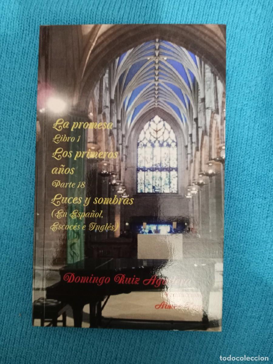 Libros: LA PROMESA libro 1 LOS PRIMEROS A&Ntilde;OS Parte 18 Luces y sombras