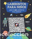 Libros: Laberintos Para Ni&ntilde;os: &iexcl;m&aacute;s de 100 Laberintos Sobre El Espacio! Para Ni&ntilde;os de 8 a 12 A&ntilde;os, Con