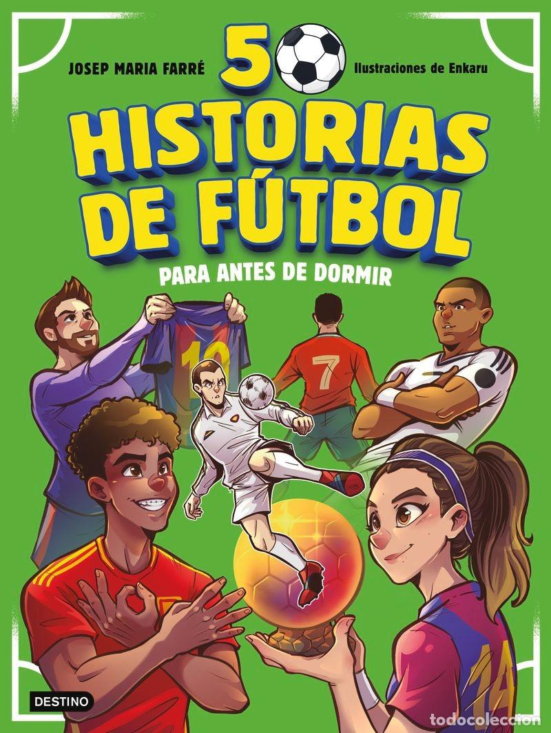 Libros: 50 Historias De Futbol Para Antes De Dormir