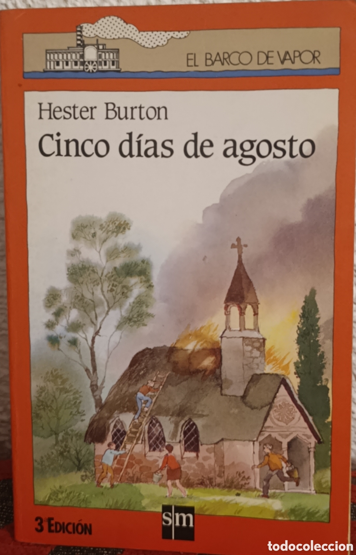 Libros: Cinco d&iacute;as de agosto - Hester Burton - El Barco de Vapor (3&ordf; Edici&oacute;n, 1986)