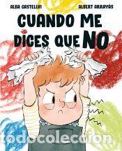 Libros: Cuando me dices que no - Array&aacute;s, Albert; Castellv&iacute;, Alba - Foto 1