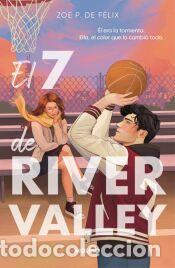 Libros: El 7 de River Valley - P. de F&eacute;lix, Zoe
