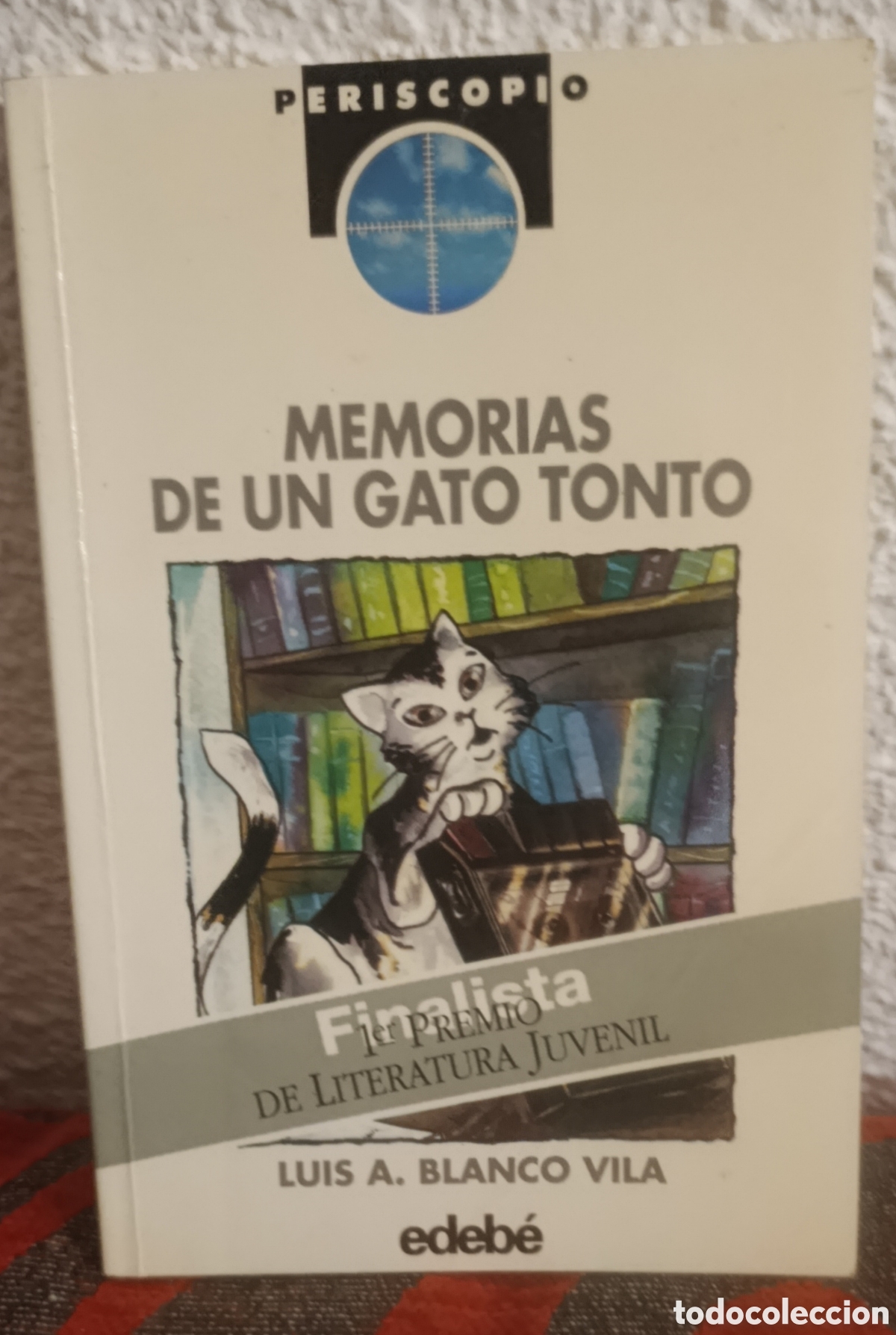 Libros: Memorias de un gato tonto - Luis A. Blanco Vila - edeb&eacute;