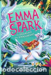 Libros: Emma Spark, la veterinaria de las criaturas m&aacute;gicas - Elphinstone, Abi