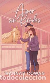 Libros: Amor sin riendas - Cowan, Hannah