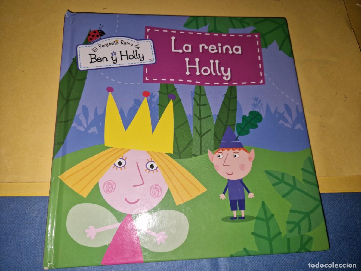 Libros: Cuento de Ben y Holly - Ben & Holly's Little Kingdom , LA reina holly