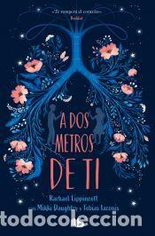 Libros: A dos metros de ti - Lippincott, Rachael