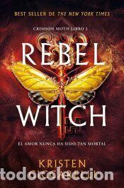 Libros: Rebel Witch (Crimson Moth. Libro 2) - Ciccarelli, Kristen