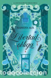 Libros: Libertad obliga - Alix, Maiwenn