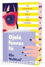Libros: Ojal&aacute; fueras tu - McNicoll, Elle