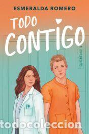 Libros: Todo contigo (M&eacute;dicos 2) - Romero, Esmeralda