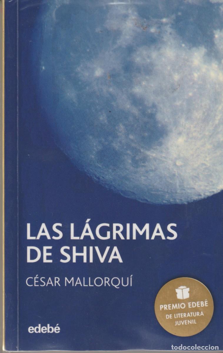 Libros: LAS LAGRIMAS DE SHIVA - CESAR MALLORQUI