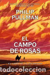 Libros: El campo de rosas (El libro de la oscuridad 3) - Pullman, Philip