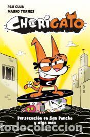 Libros: Chorigato 2 - Persecuci&oacute;n en San Poncho y algo m&aacute;s - Clua, Pau