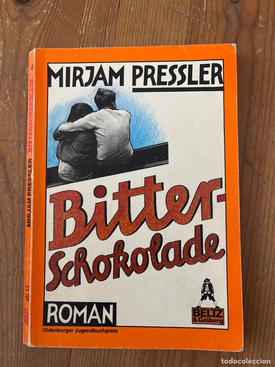 Libros: Mirjam Pressler. Bitter Schokolade