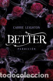 Libros: Better. Perdici&oacute;n (2) - Leighton, Carrie - Foto 1