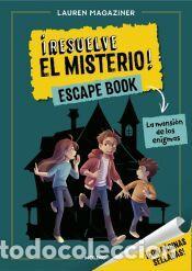 Libros: &iexcl;Resuelve el misterio! Escape Book 1 - La mansi&oacute;n de los enigmas - Magaziner, Lauren