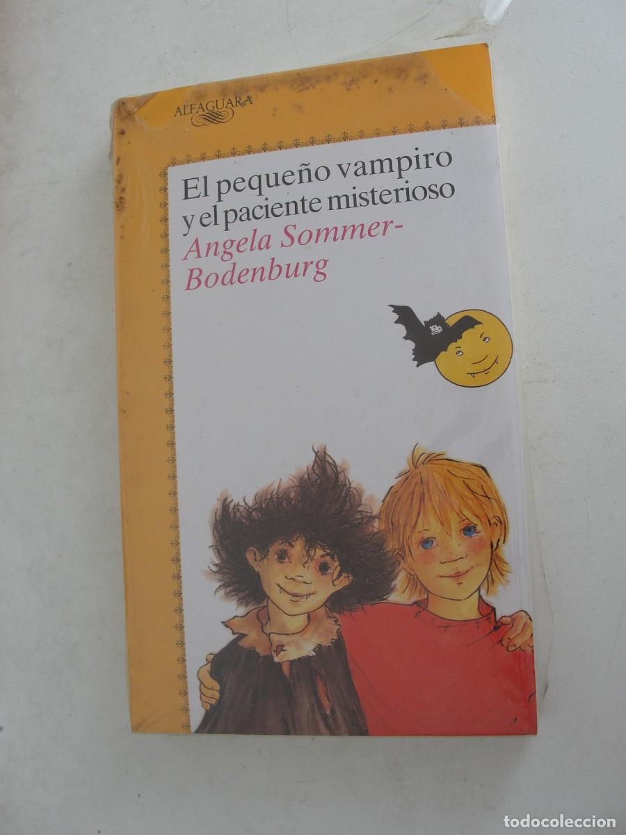 Libros: ALFAGUARA 375 - EL PEQUE&Ntilde;O VAMPIRO Y EL PACIENTE MISTERIOSO / ANGELA SOMMER BODENBURG - PRECINTADO