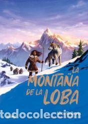 Libros: La monta&ntilde;a de la loba - Roberts, Alice