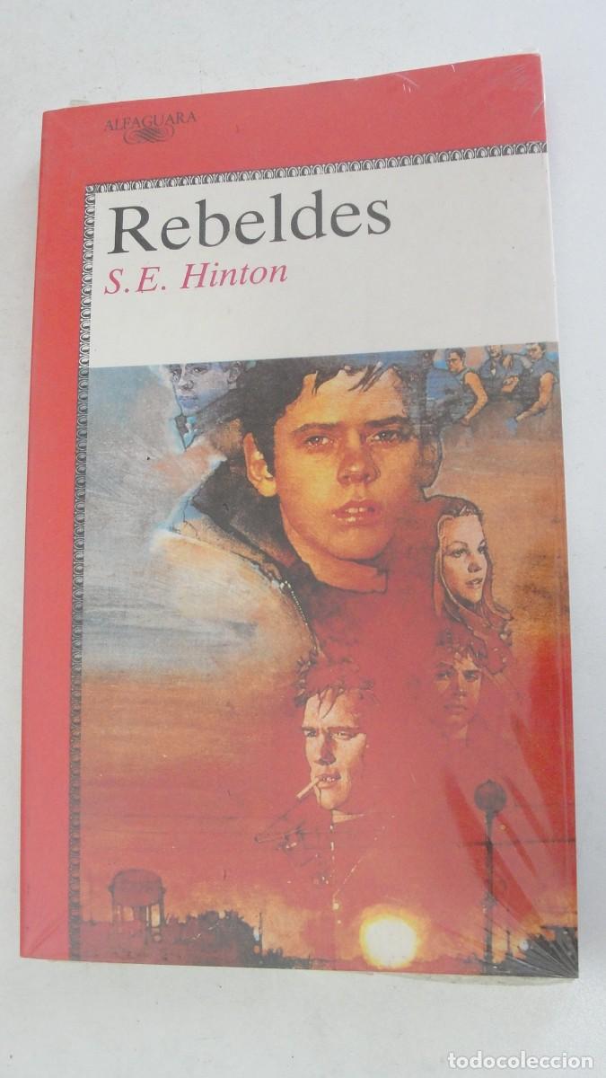Libros: alfaguara 128 / REBELDES - SUSAN E HINTON - EDICION CLASICA 90&acute;S TOTALMENTE NUEVO PRECINTADO