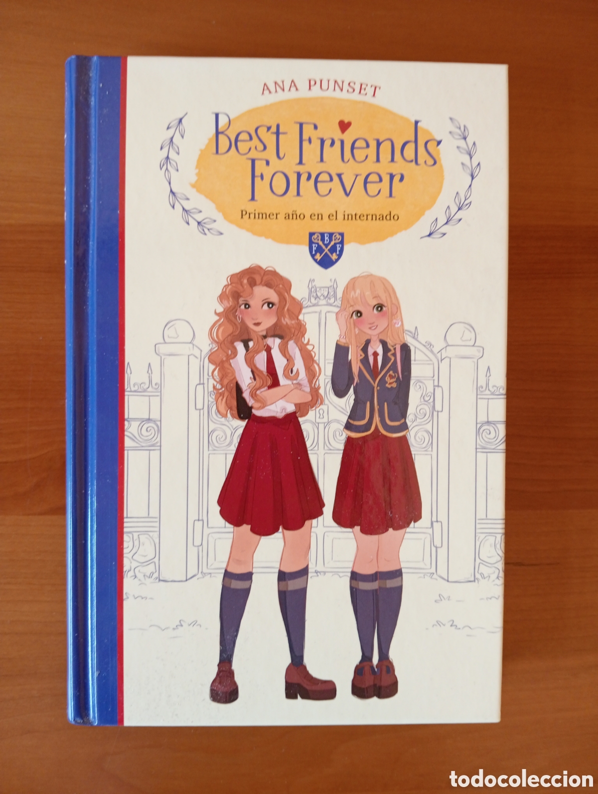 Libros: Best Friends Forever - Primer a&ntilde;o en el internado