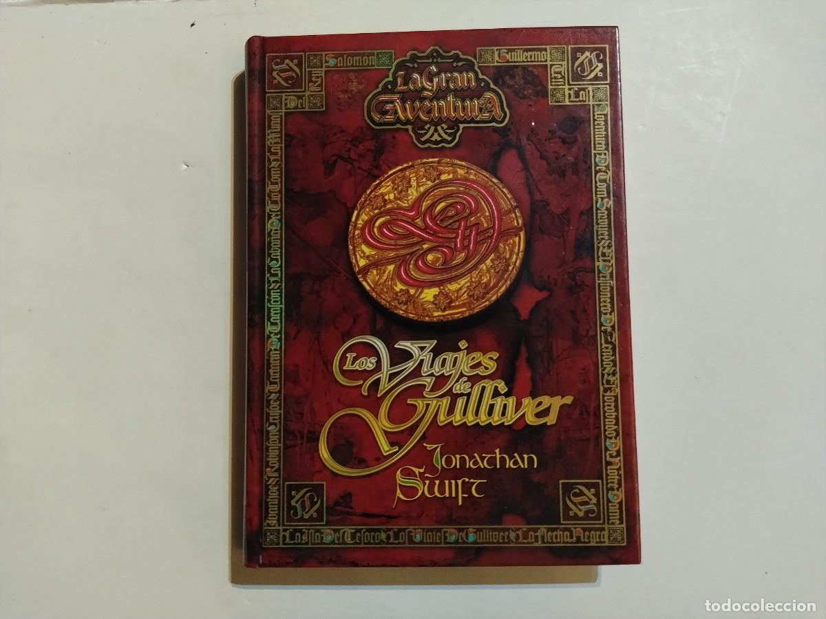 Livros: LA GRAN AVENTURA &rdquo;LOS VIAJES DE GULLIVER&rdquo; POR JONATHAN SWIFT 2005(VER FOTOS)