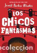 Libros: Los Chicos Fantasmas (Ghost Boys Spanish Edition) - Rhodes, Jewell Parker