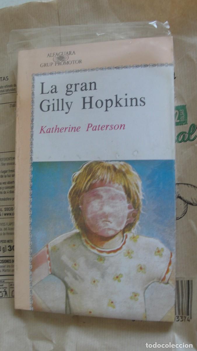 Libros: ALFAGUARA CATAL&Agrave; - LA GRAN GILLY HOPKINS - KATHERINE PATERSON - PERFECTE ESTAT