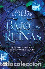 Libros: Bajo las ruinas - Sloan, Sasha