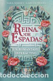 Libros: Reina de espadas. Un romantasy interactivo - Sehdev, Sara; Moore, Dr. Gareth