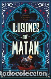 Libros: Ilusiones que matan - CALLIGARIS, TIFFANY